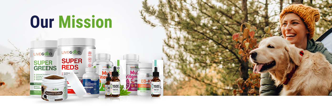 LiveGood mission: highest quality at the most affordable prices